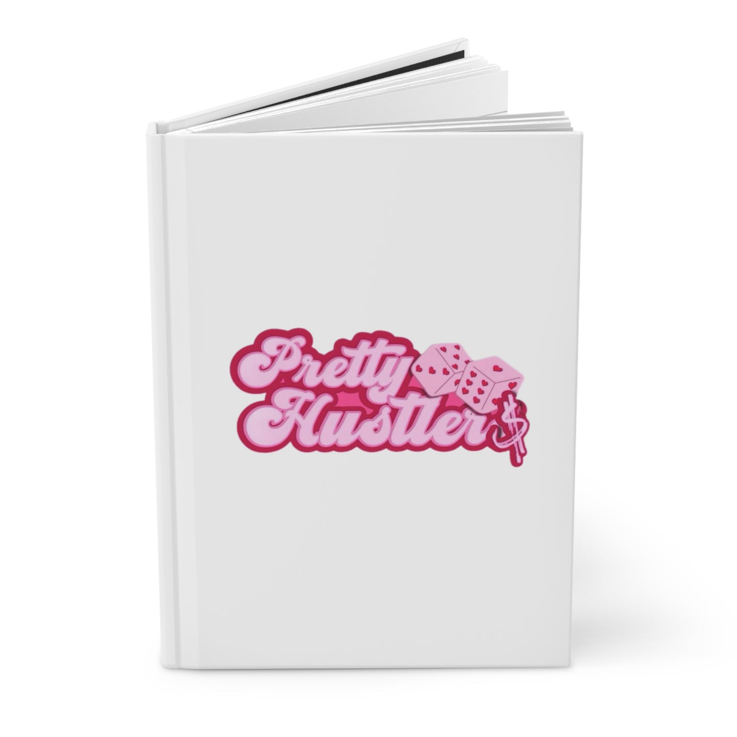 Pretty Hustler Hardcover Journal - Stylish Notebook for Creative Minds